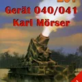 Wydawnictwo Militaria 281 Gerat 040-041 ''Karl Morser''